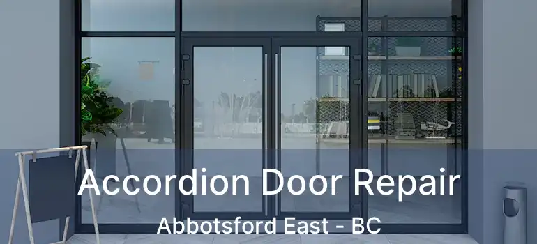 Accordion Door Repair Abbotsford East - BC