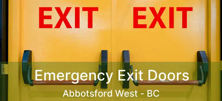 Emergency Exit Doors Abbotsford West - BC