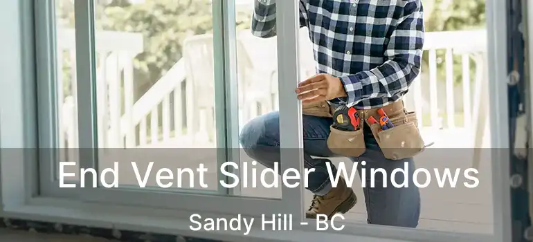 End Vent Slider Windows Sandy Hill - BC