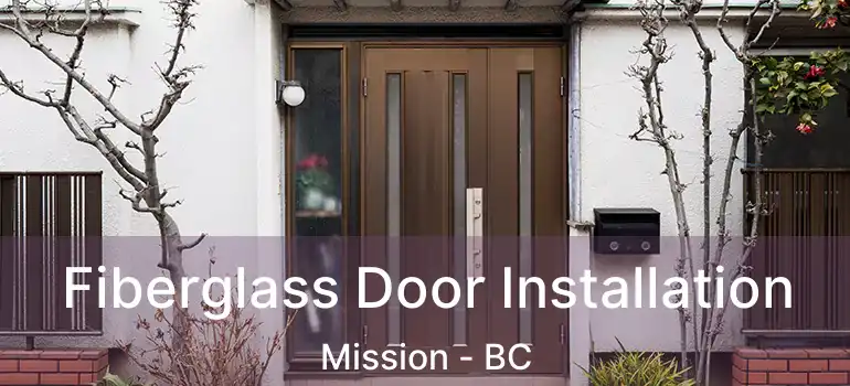 Fiberglass Door Installation Mission - BC