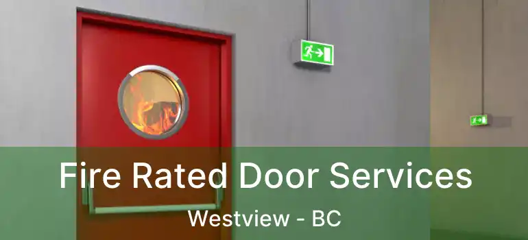 Fire Rated Door Services Westview - BC