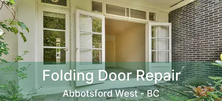 Folding Door Repair Abbotsford West - BC