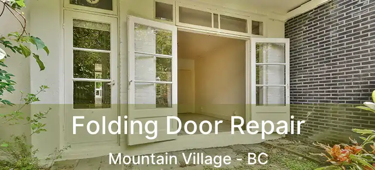 Folding Door Repair Mountain Village - BC