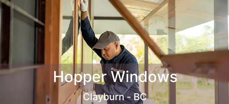 Hopper Windows Clayburn - BC