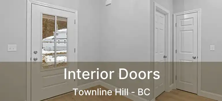 Interior Doors Townline Hill - BC