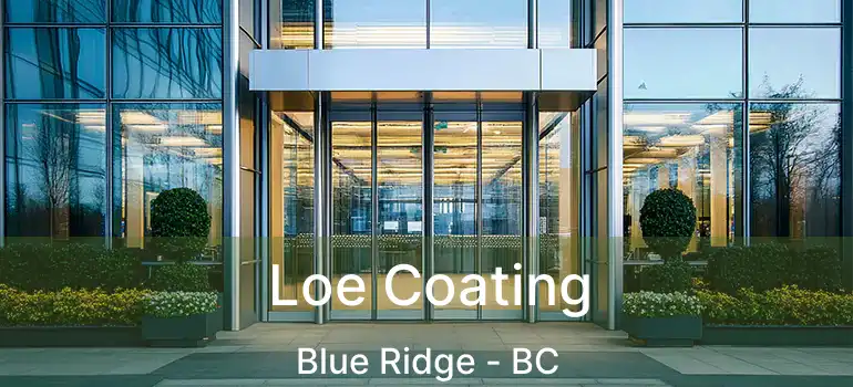 Loe Coating Blue Ridge - BC