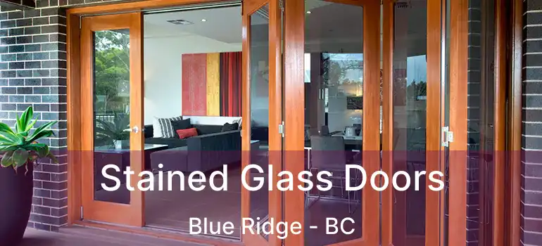 Stained Glass Doors Blue Ridge - BC